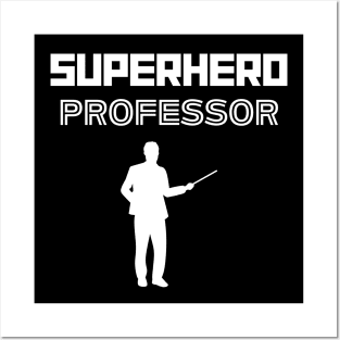 Superhero Professor Posters and Art